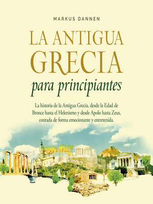 cover image of La antigua Grecia para principiantes